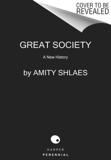 Great Society. A New History Shlaes Amity