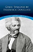 Great Speeches by Frederick Douglass Douglass Frederick