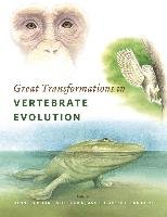 Great Transformations in Vertebrate Evolution Dial Kenneth P., Shubin Neil, Brainerd Elizabeth Lindemann