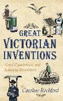 Great Victorian Inventions Rochford Caroline
