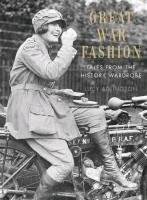 Great War Fashion Adlington Lucy