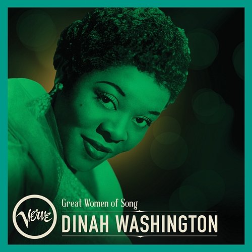 Great Women Of Song: Dinah Washington Dinah Washington