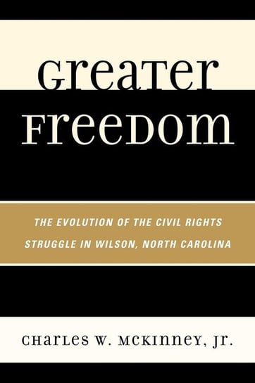 Greater Freedom McKinney Charles W. Jr.