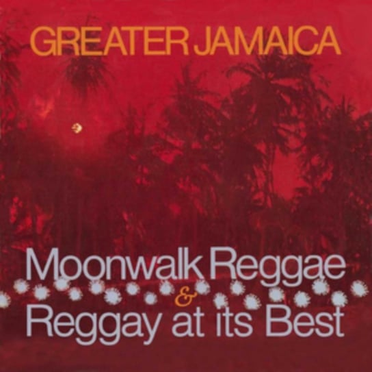 Greater Jamaica Moonwalk Reggae / Raggay At Its Best Various Artists