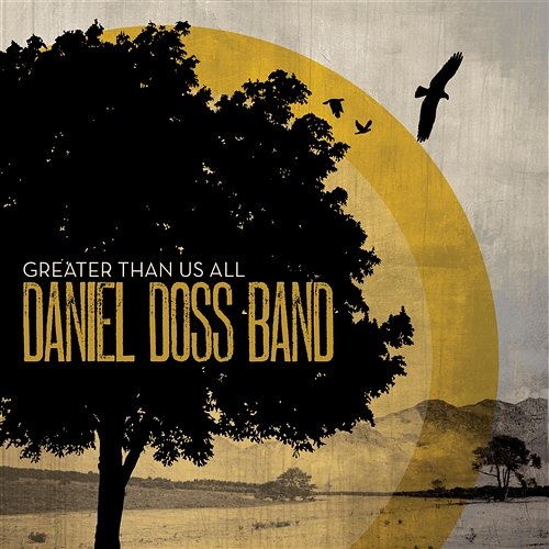 Greater Than Us All Daniel Doss Band