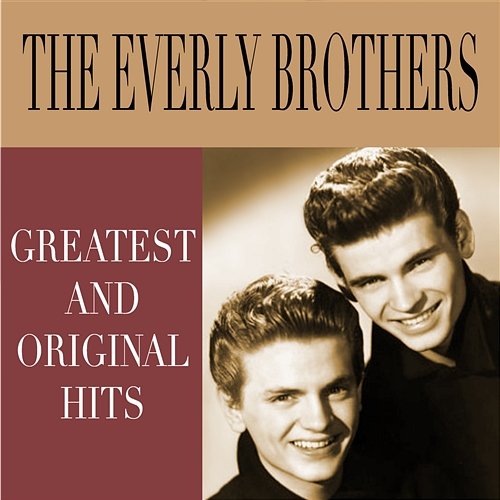 Greatest and Original Hits The Everly Brothers