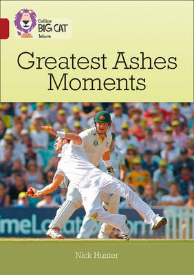Greatest Ashes Moments: Band 14/Ruby Nick Hunter