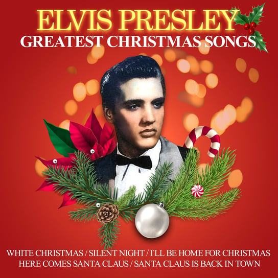 Greatest Christmas Songs Presley Elvis