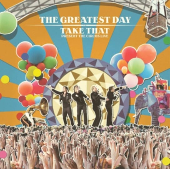 Greatest Day: Take That Present The Circus Live Take That