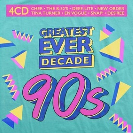 Greatest Ever Decade: The Nineties Various Artists