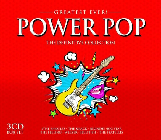 Greatest Ever Power Pop Blondie, The Cardigans, 10 CC, Hooters, Weezer, The Knack, Madness, Toy Dolls, Big Star, Springfield Rick