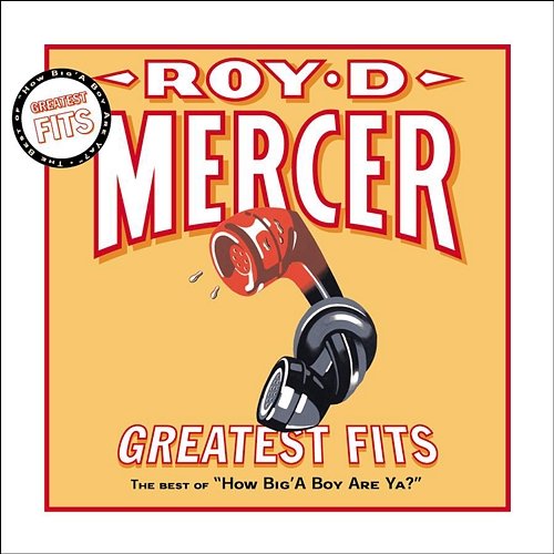 Greatest Fits Roy D. Mercer