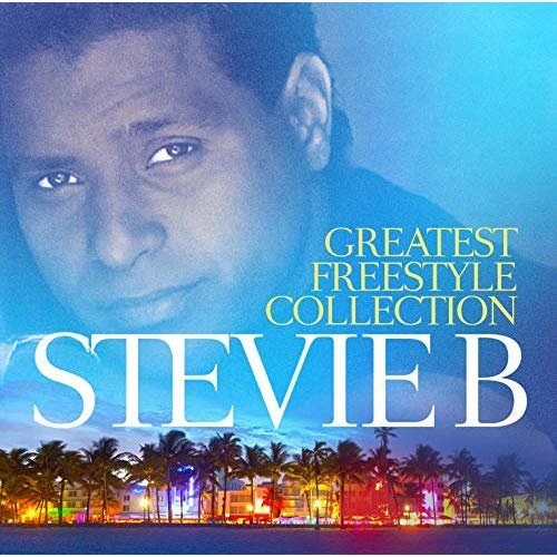 Greatest Freestyle Collection Stevie B