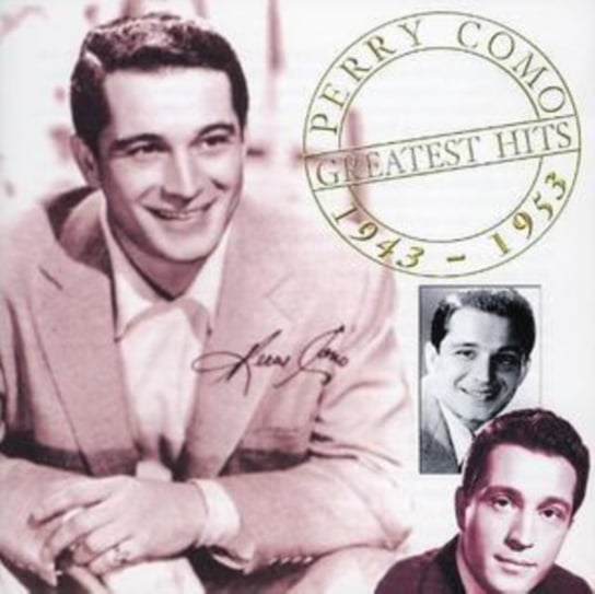 Greatest Hits 1943-1953 Como Perry