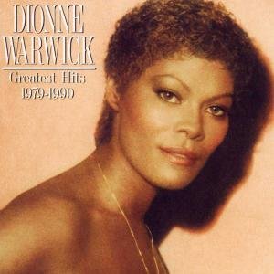 Greatest Hits 1979 - 1990 Warwick Dionne