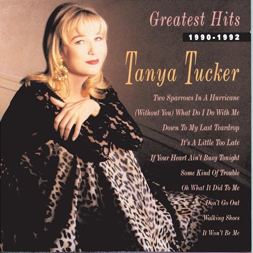 Greatest Hits 1990-1992 Tanya Tucker