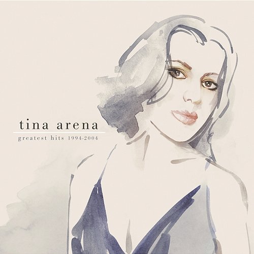 Greatest Hits 1994 - 2004 Tina Arena
