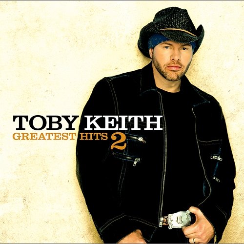 Greatest Hits 2 Toby Keith