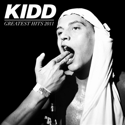 Greatest Hits 2011 Kidd