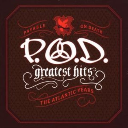 Greatest Hits (Atlantic Years) P.O.D.