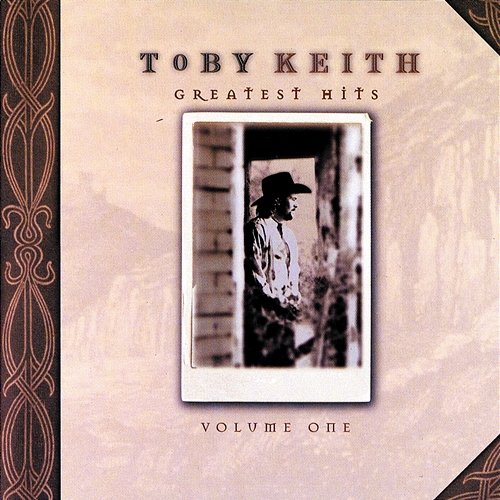 Greatest Hits Toby Keith