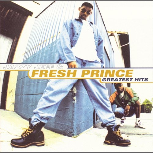 Greatest Hits DJ Jazzy Jeff & The Fresh Prince