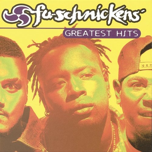 Greatest Hits FU-Schnickens