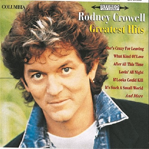 Greatest Hits Rodney Crowell