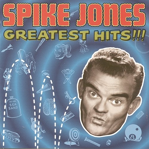 Greatest Hits Spike Jones