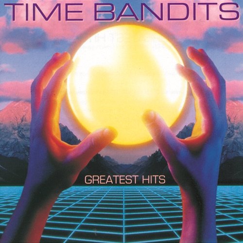 Greatest Hits Time Bandits