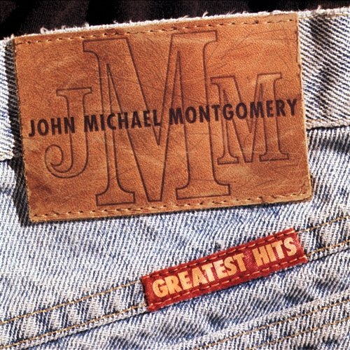 Greatest Hits John Michael Montgomery