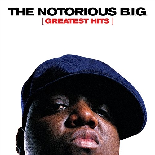 Greatest Hits The Notorious B.I.G.