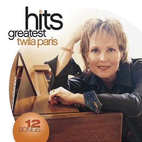 Greatest Hits Twila Paris