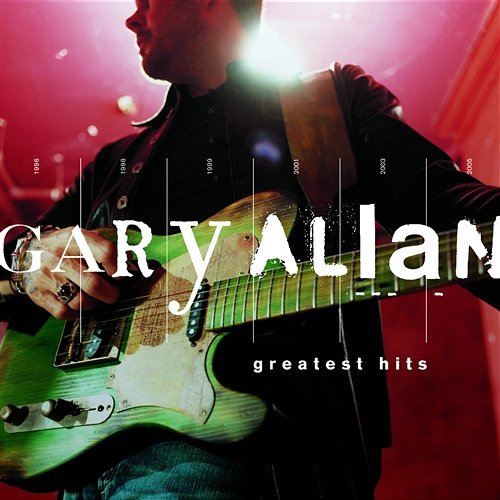 Greatest Hits Gary Allan