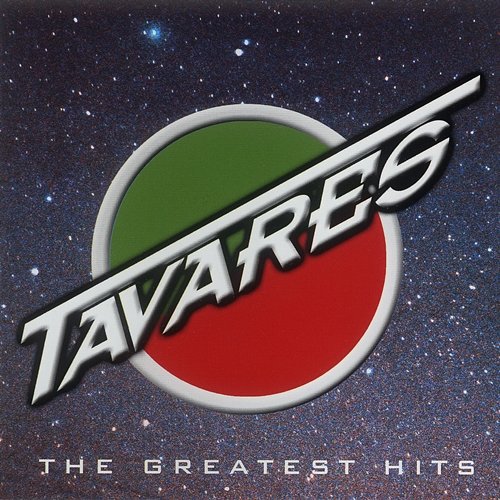 Greatest Hits Tavares