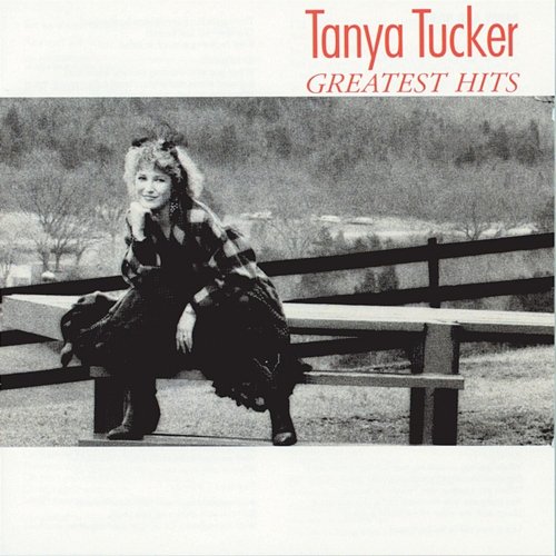 Greatest Hits Tanya Tucker