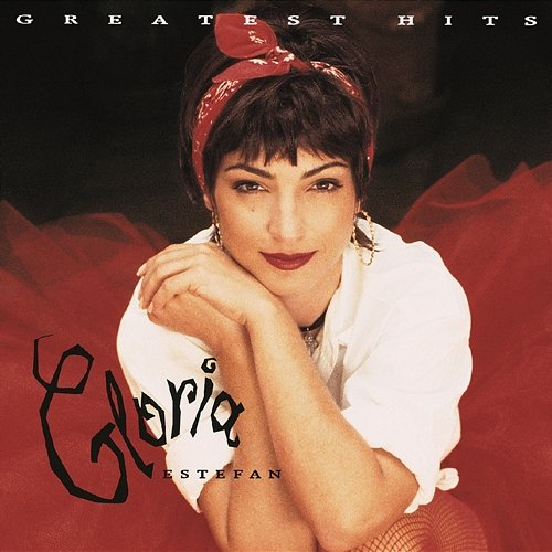 Greatest Hits Gloria Estefan