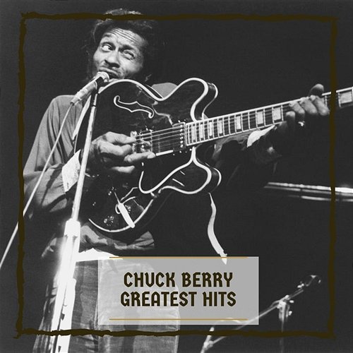 Greatest Hits Chuck Berry