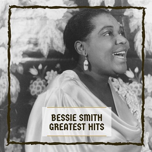 Greatest Hits Bessie Smith