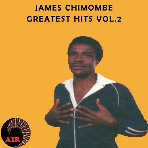 Greatest Hits James Chimombe