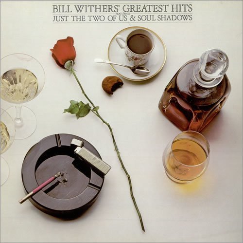 Greatest Hits Withers Bill