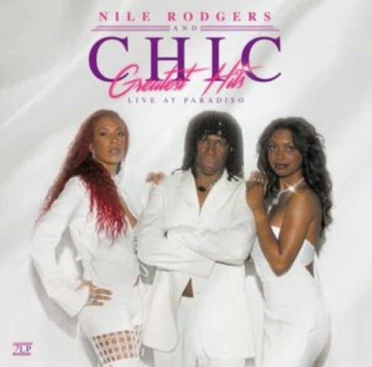 Greatest Hits Nile Rodgers and Chic