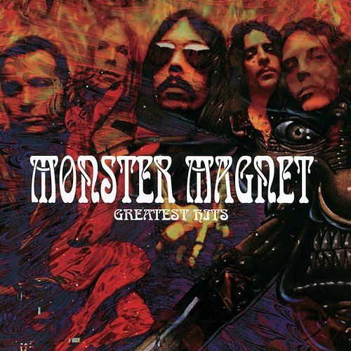 Greatest Hits Monster Magnet