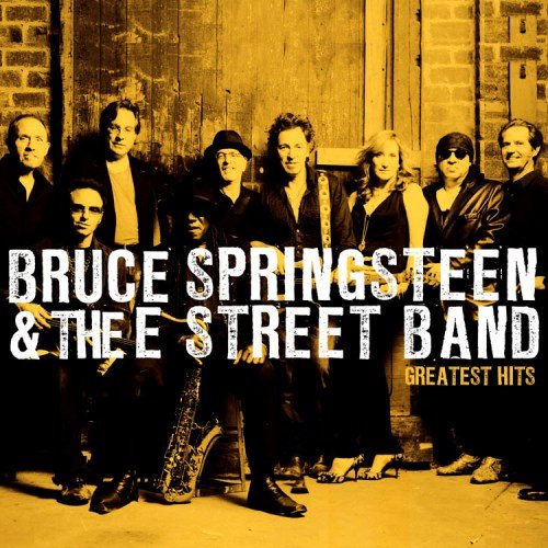 Greatest Hits Springsteen Bruce, The E Street Band