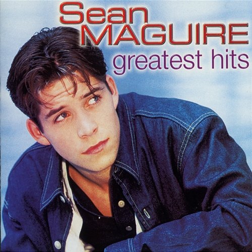Greatest Hits Sean Maguire
