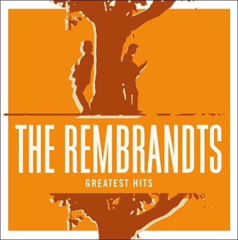 Greatest Hits The Rembrandts