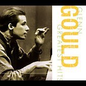Greatest Hits Gould Glenn