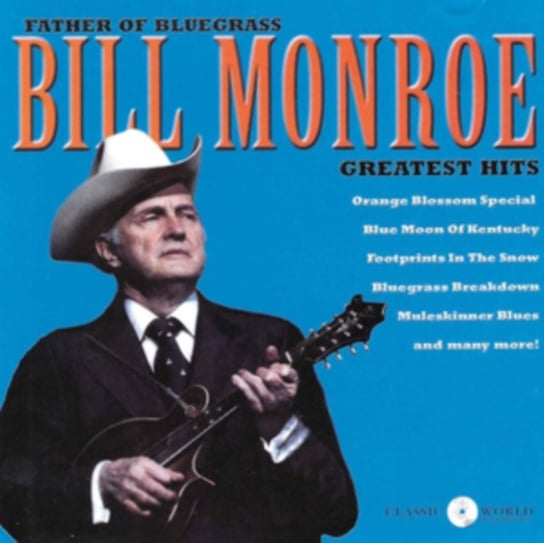 Greatest Hits Bill Monroe