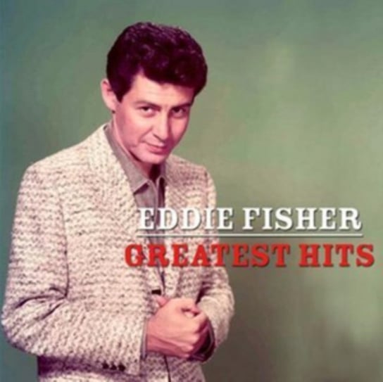 Greatest Hits Fisher Eddie