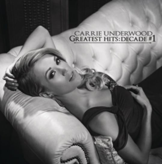 Greatest Hits: Decade #1 Underwood Carrie
